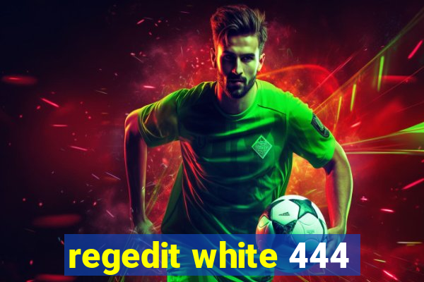 regedit white 444