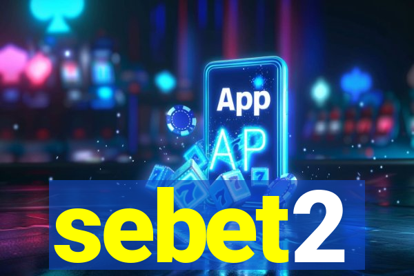 sebet2