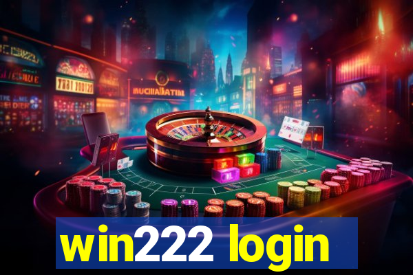 win222 login