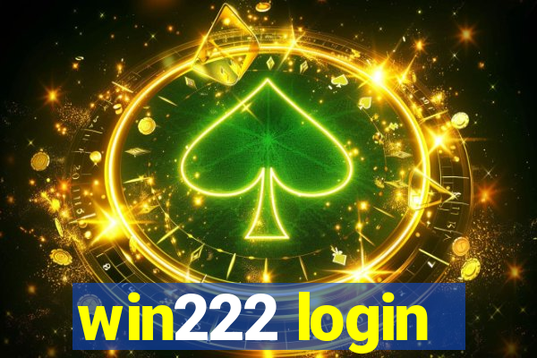 win222 login