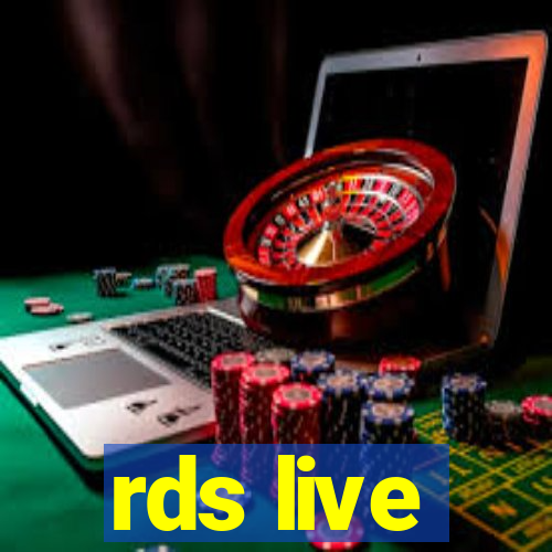 rds live