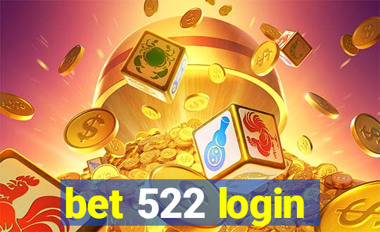 bet 522 login