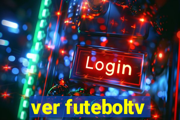 ver futeboltv