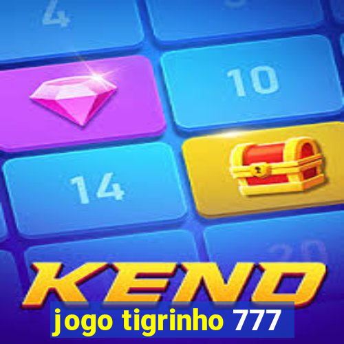 jogo tigrinho 777