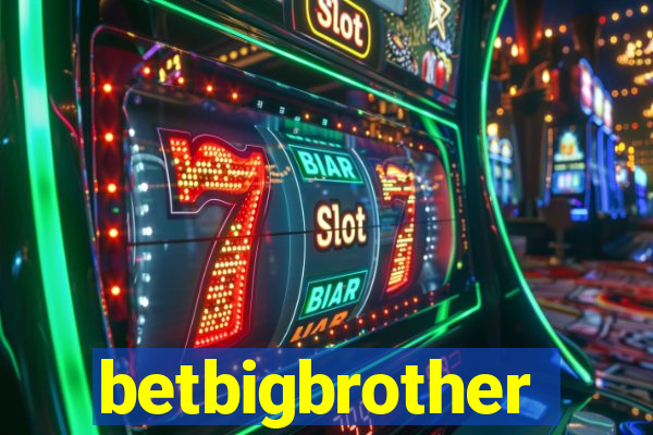 betbigbrother