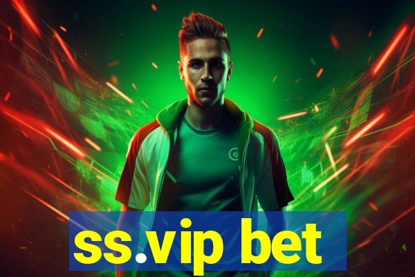 ss.vip bet