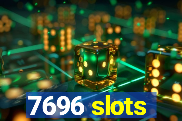 7696 slots