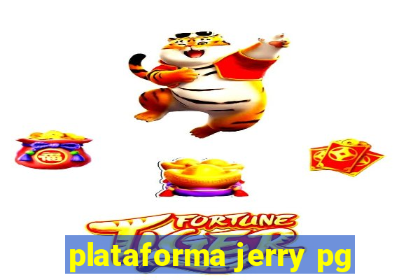 plataforma jerry pg