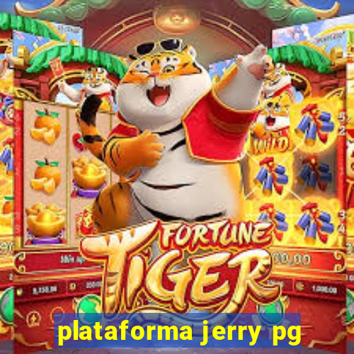 plataforma jerry pg