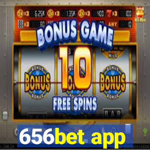 656bet app