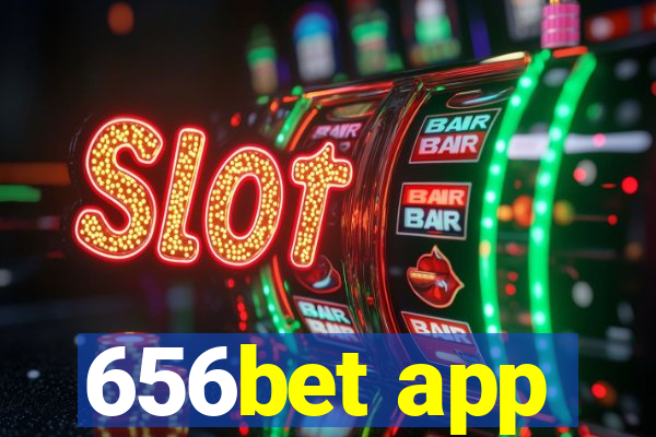 656bet app