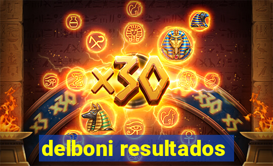 delboni resultados