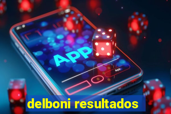 delboni resultados