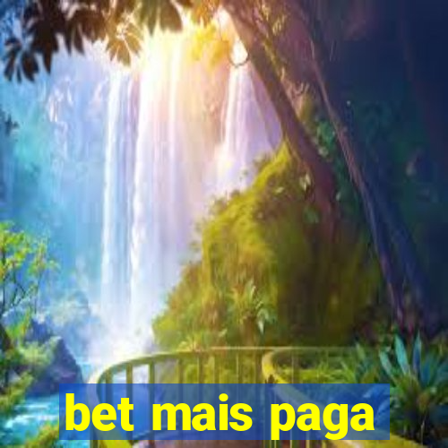 bet mais paga