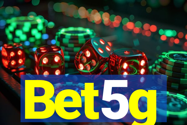 Bet5g