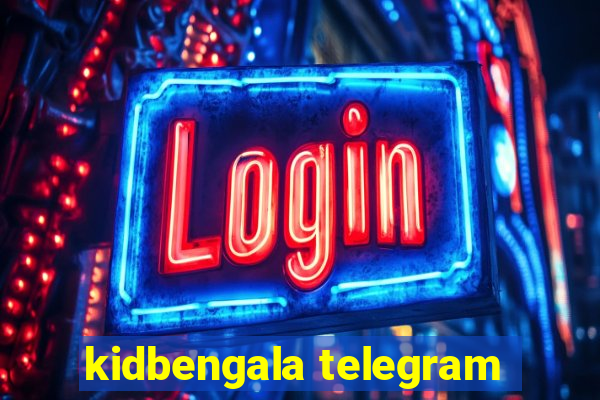 kidbengala telegram