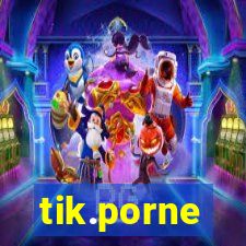 tik.porne