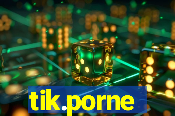 tik.porne