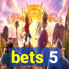 bets 5