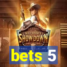 bets 5