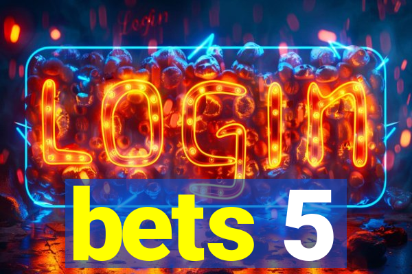 bets 5