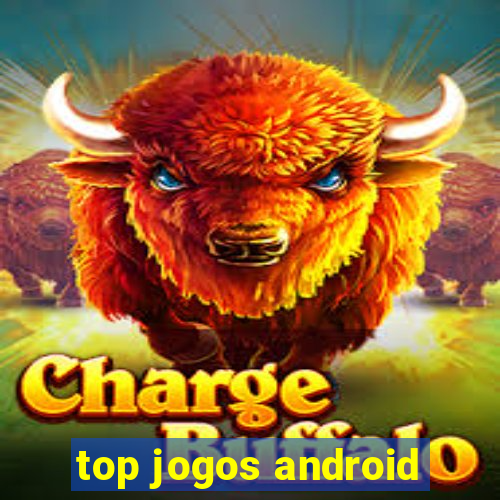 top jogos android