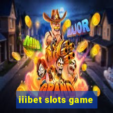 iiibet slots game