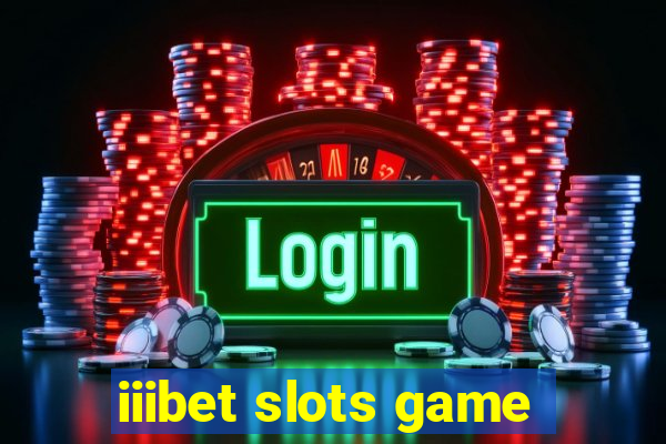 iiibet slots game