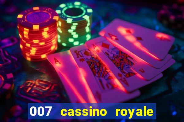 007 cassino royale filme completo dublado youtube