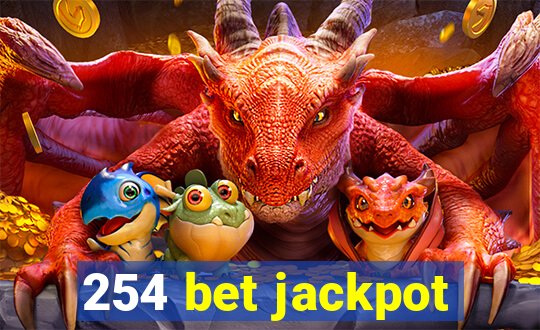 254 bet jackpot