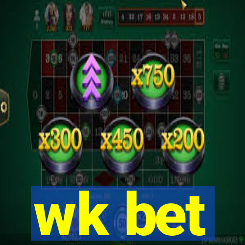 wk bet