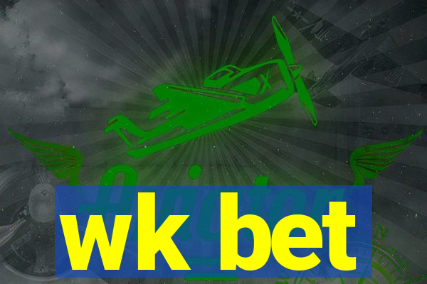 wk bet