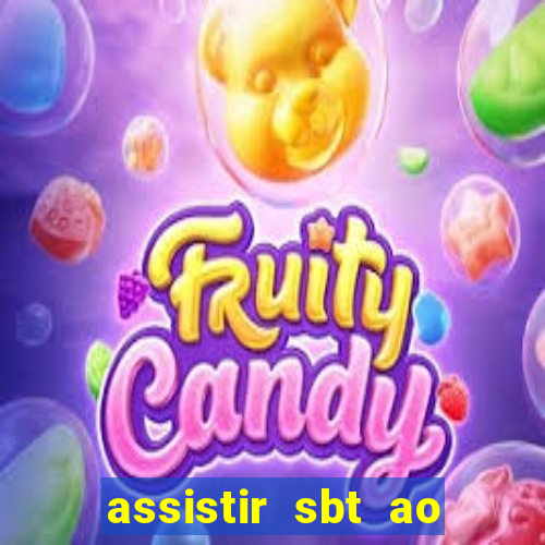 assistir sbt ao vivo sp