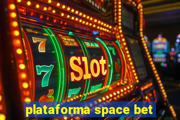 plataforma space bet