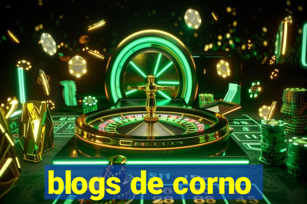 blogs de corno