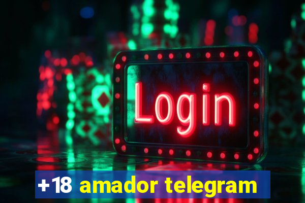 +18 amador telegram