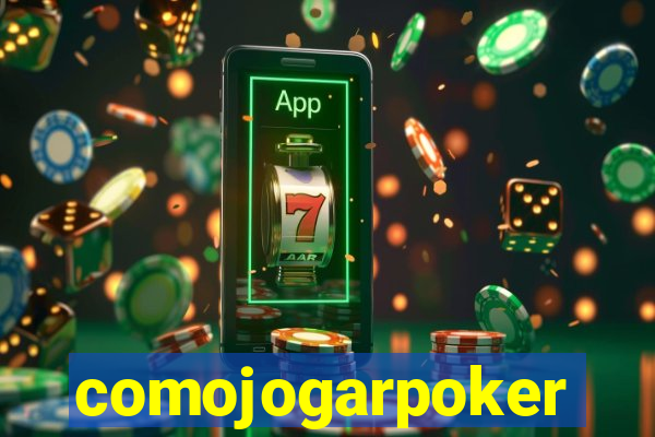 comojogarpoker