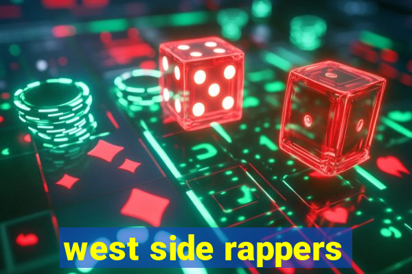 west side rappers