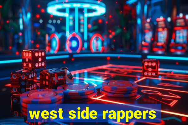 west side rappers