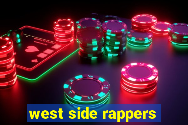 west side rappers