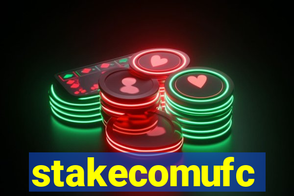 stakecomufc