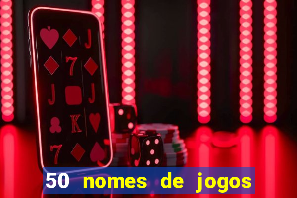 50 nomes de jogos com bola