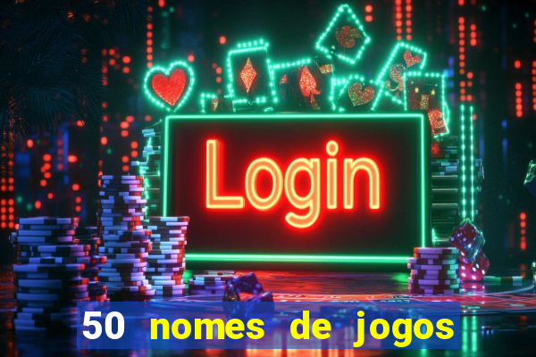 50 nomes de jogos com bola