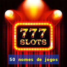 50 nomes de jogos com bola