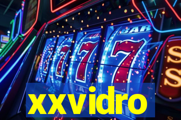 xxvidro