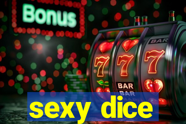 sexy dice