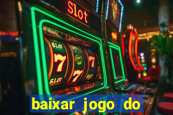 baixar jogo do tigrinho demo