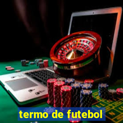 termo de futebol