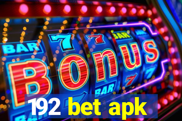 192 bet apk