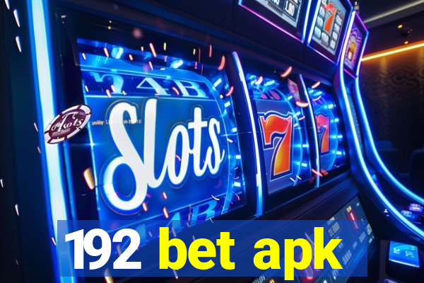 192 bet apk